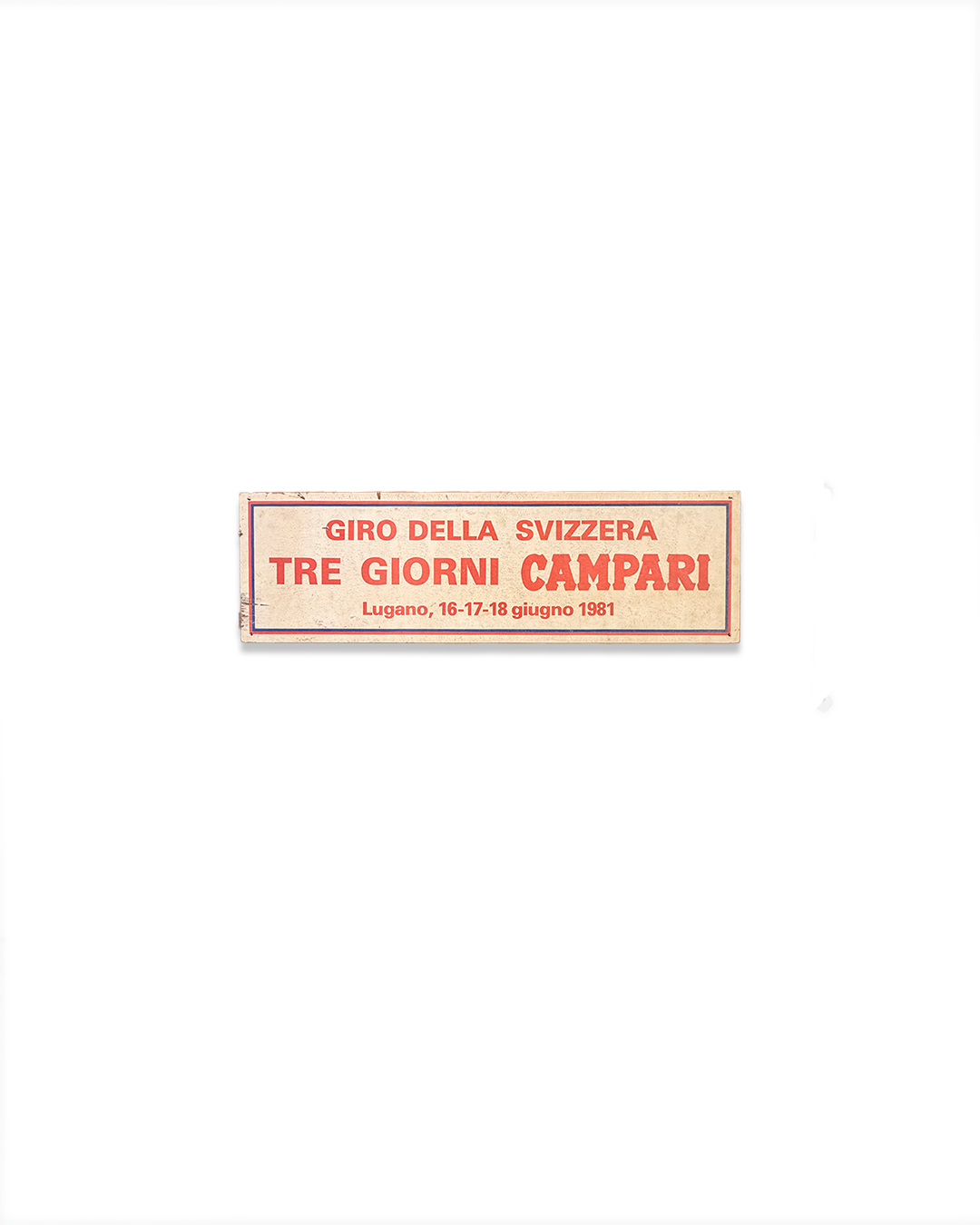 Segnaletica stradale
pubblicitaria Campari Giro della Svizzera