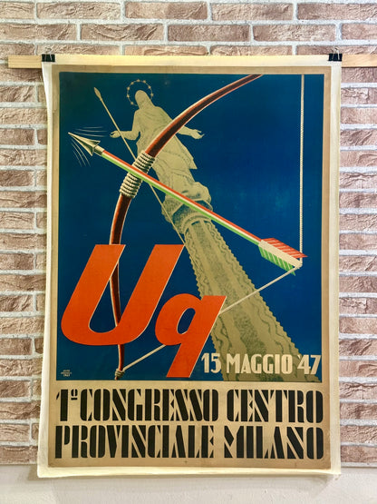 UQ - Primo congresso centro provinciale Milano 1947 - Uomo Qualunque - politica
