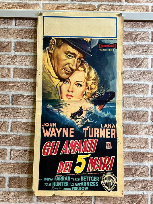 Locandina originale di cinema - Gli Amanti dei 5 Mari - John Wayne - Lara Turner
