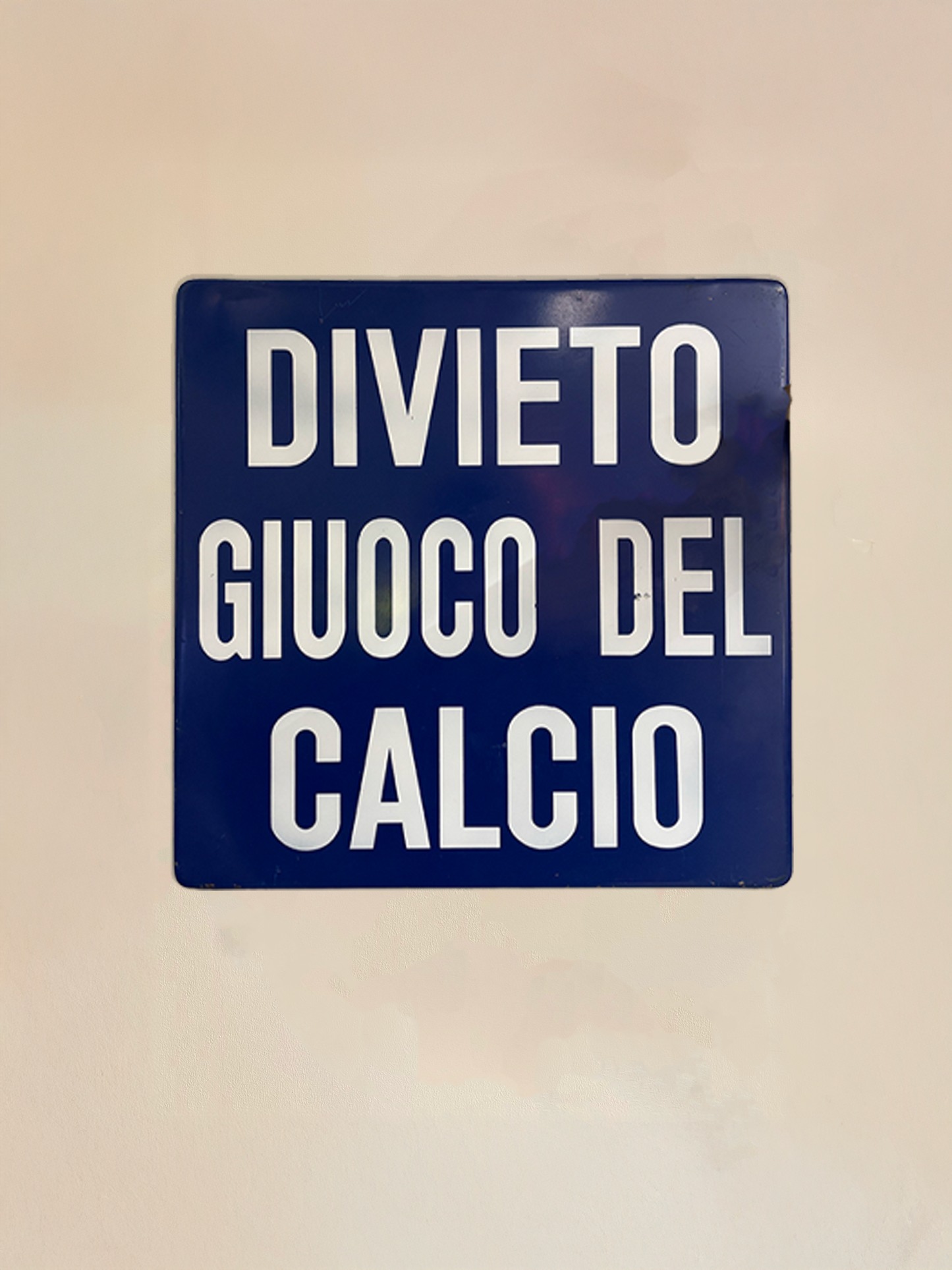 Insegna Originale - Divieto giuoco del calcio