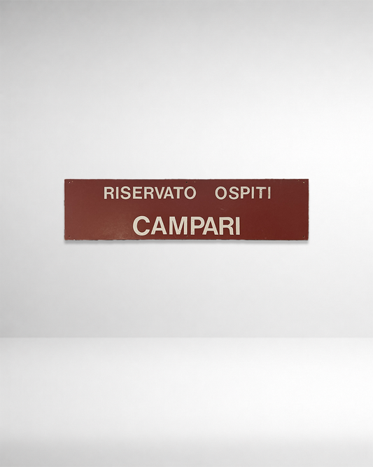 Segnaletica stradale 
 pubblicitaria Campari riservato ospiti