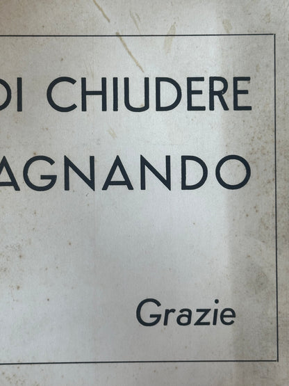Cartonato pubblicitario originale -  Si prega di chiudere la porta