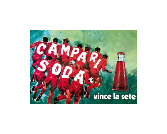 Manifesto originale pubblicitario - Campari Soda Vince La Sete (Squadra di Calcio)